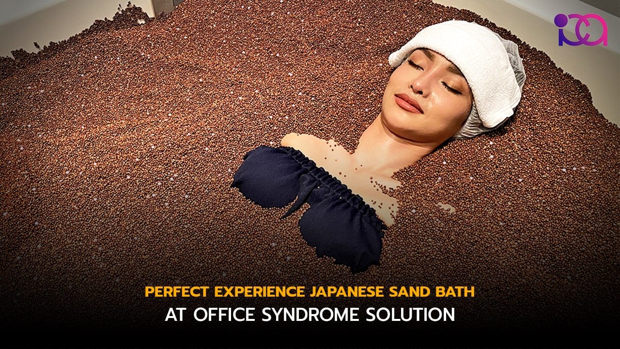 สปา แบบ ญี่ปุ่น (Japanese Sand Bath) | OSS LOUNGE