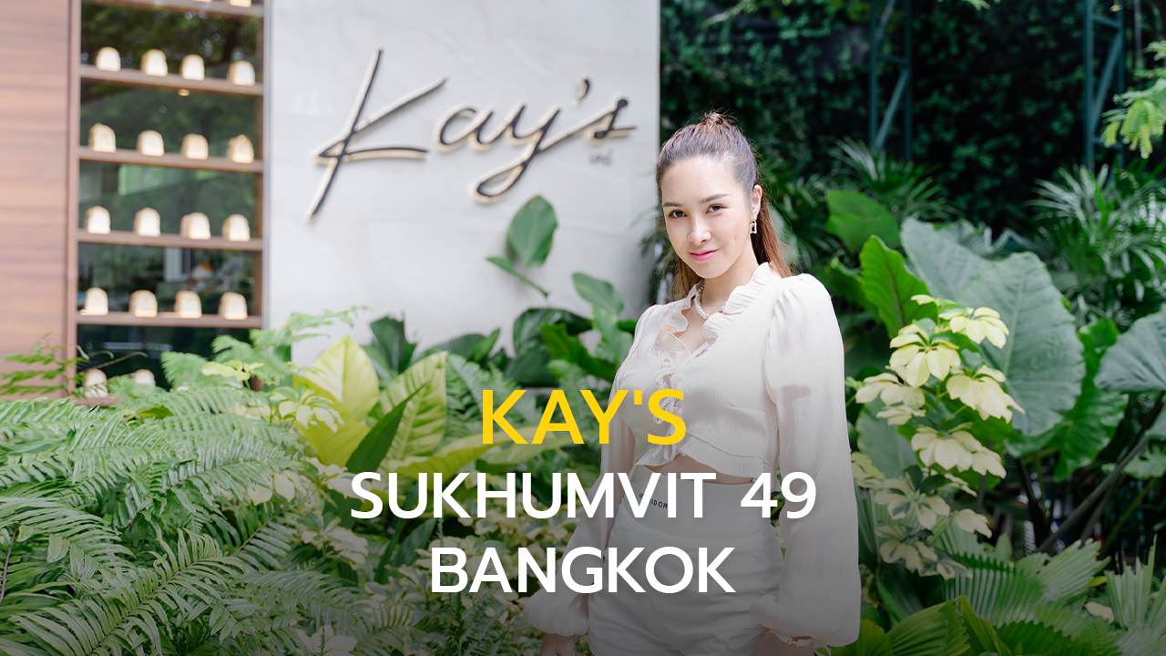 Kay’s Sukhumvit 49 Bangkok